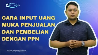 Cara Input Uang Muka Penjualan Dan Pembelian Dengan PPN fina software akutansi [upl. by Erdnua]