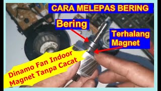 Cara melepas bering fan indoor ac dempet magnet [upl. by Cotter959]