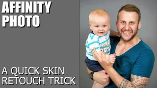 Affinity Photo  A Quick Skin Retouch Trick Using High Pass Dodge and Burn [upl. by Lundin]