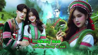 Nkauj nab lub neej ntsuag tu siab quotFull storyquot Dab neeg 2472024 [upl. by Enaht]