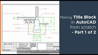 How to create title block and its template in AutoCAD  Part 1 of 2 [upl. by Sigismondo232]