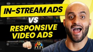 In Stream Ads vs Responsive Video Ads aka Video Action Campaign  Explained [upl. by Cony]