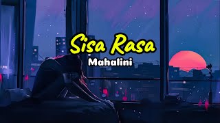 Sisa Rasa By Mahalini  Lirik [upl. by Assen]