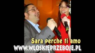 włoskie przeboje sara perche ti amo [upl. by Harlen]