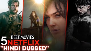 Top 5 Netflix quotHindi Dubbedquot Movies Of 2016 To 2023 Part 1 [upl. by Sunil]