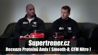 Supertrenercz  Videolog  Recenze Proteinů Amix  Smooth8 CFM Nitro [upl. by Eyatnod]