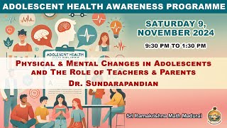 Physical amp mental changes in adolescents and the role of teachers amp Parents  Dr Sundarapandiyan [upl. by Carine563]