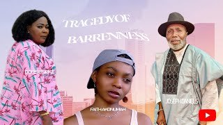 TRAGEDY OF BARRENNESS 1 Nigerian movie Joseph Daniels DORIS ESIEKE FAITH AKONUMAH [upl. by Giefer]