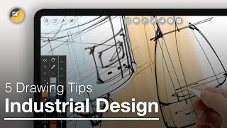 How to Draw 5 iPad Drawing Tips for Industrial Design that will Change Your Life [upl. by Rehteh417]