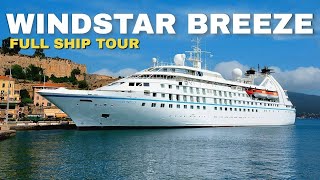 Windstar Star Breeze  Full Ship Walkthrough Tour amp Review 4K  Windstar Cruises [upl. by Leahcimed116]