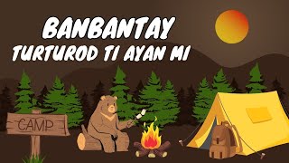 BANBANTAY TURTURUD TI AYAN MI  Ilocano Songs 2023  ilocano song for kids [upl. by Ariem]