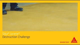 Sika® Ucrete® Destruction Challenge [upl. by Terrel147]