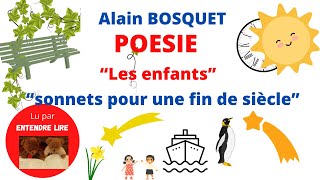 Poésie – Alain Bosquet « Les enfants » 1980 [upl. by Curzon424]