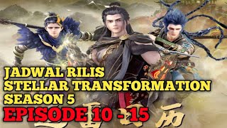 Tanggal Rilis Stellar Transformation Season 5 Episode 10 15 stellartransformation [upl. by Herries]