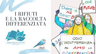 I Rifiuti e la Raccolta Differenziata [upl. by Ococ]