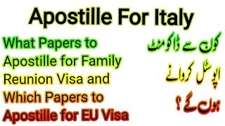 Apostille For Italy What papers to Apostille for family reunion visa and EU Visa italyvisa [upl. by Indira]