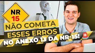 Como Evitar Erros Comuns no Anexo 13 da NR15 Dicas Essenciais de HO  Expresso 199 [upl. by Nofets160]