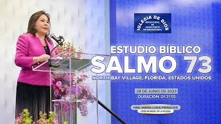 Salmo 73 Estudio Bíblico  Hna María Luisa Piraquive North Bay Village USA IDMJI [upl. by Adnilasor]