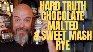 Hard Truth Chocolate Malted and Sweet Mash Rye [upl. by Haberman]