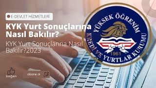 KYK Yurt Sonuçlarına Nasıl Bakılır KYK Yurt Sonuçlarına Nasıl Bakılır2023 [upl. by Eussoj]