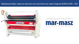 Nakładarka kleju walcowa dwustronna mechaniczna BURKLE BDL 1300  MarMasz  Woodworking Machines [upl. by Priestley]