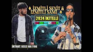 Ä°KÄ°TELLÄ° 2024 ROMAN HAVASI  Ä°ZMÄ°TLÄ° SEYÄ°TampÄ°ZMÄ°TLÄ° SAMÄ°  Ä°ZMÄ°TLÄ° Ä°NANÃ‡ FARKIYLA [upl. by Abagail]