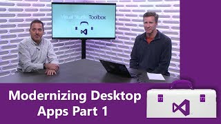 Modernizing Desktop Apps Part 1 [upl. by Jaquelyn]