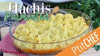 Recette de hachis parmentier facile  Ptitchefcom [upl. by Shaine962]