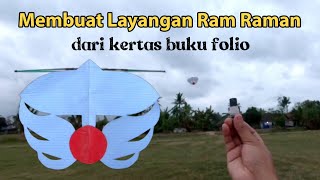 Cara Membuat Layangan Ram Raman Dari Kertas Buku Folio [upl. by Amehsat]