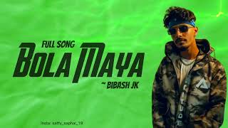 Bola Maya  Bibash JK  Jkisvibe  Full Song [upl. by Koralle805]