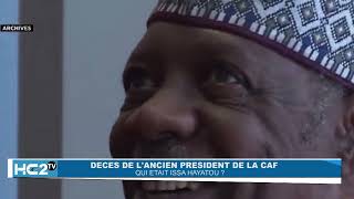 Décès de lancien président de la CAF qui était Issa Hayatou [upl. by Isabel769]