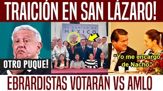 TRAICIÓN EN SAN LÁZARO EBRARDISTAS VOTARÁN VS AMLO EVITARÁN RECORTE A PIÑA [upl. by Covell]