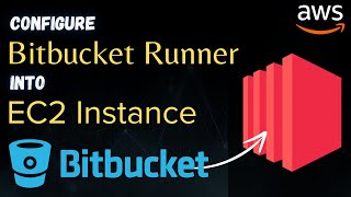 How to Configure a Bitbucket Runner on an AWS EC2 Instance  In Hindi [upl. by Forward50]