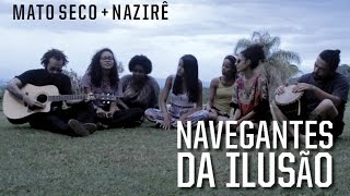 Navegantes da Ilusão  Mato Seco  Nazirê Crato CE [upl. by Eilime]