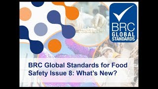 BRC Global Standard for Food Safety Issue 8 What’s New [upl. by Alamat]