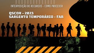 🔥Interposição de RECURSOS  SARGENTO Temporário da AERONÁUTICA – QSCon 2023  DICAS [upl. by Fianna]