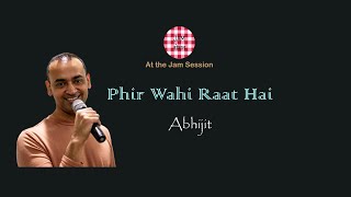 Phir Wahi Raat Hai [upl. by Kenyon94]