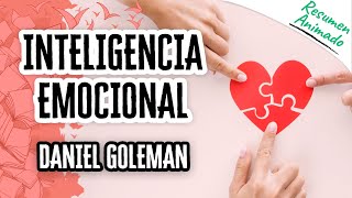 Inteligencia Emocional por Daniel Goleman  Resúmenes de Libros [upl. by Aynodal802]