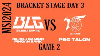 BLG VS PSG  GAME 2  DAY 3  BRACKET STAGE  MSI2024  FULL GAME HIGHLIGHTS [upl. by Areip]