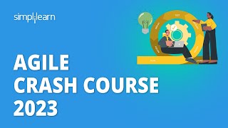 🔥 Agile Scrum Crash Course 2023  Learn Agile In 3 Hours  Agile Training  Simplilearn [upl. by Lothario]