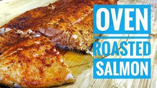 How to cook Salmon in the oven  CRISPY SKIN Oven ROASTED salmon [upl. by Gardal]