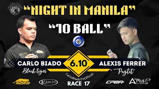 Carlo Biado VS Alexis Ferrer 🔹Race 17 🔹10 Ball 🔹Night in Manila [upl. by Celia487]