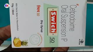 Swich 50Dry Syrup  Cefpodoxime Dry Syrup  Swich Syrup Uses Benefits Dosage Review in Hindi [upl. by Cornelia]