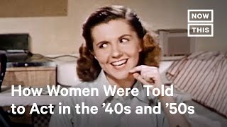 Sexist PSAs From The 40s and 50s Show How Far Women Have Come  NowThis [upl. by Nnylyar177]