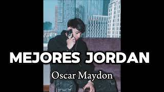 Mejores Jordan  Oscar Maydon  oficial TikTok [upl. by Erdnoid]