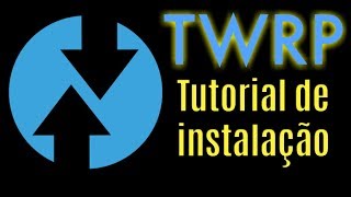 Tutorial de instalação de TWRP [upl. by Linnell659]