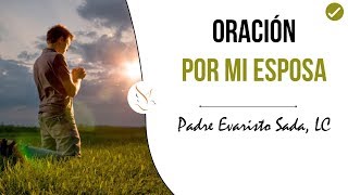 Oracion por mi esposa [upl. by Axia]