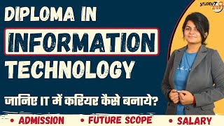 Diploma In IT  Eligibility  Admission Process  Exams  Fees  Placements  Salary  Future Jobs [upl. by Franck]