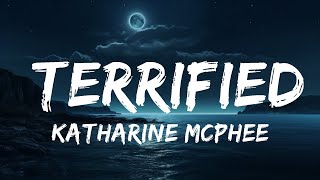 Katharine McPhee  Terrified Lyrics ft Jason Reeves  25 Min [upl. by Salisbury]