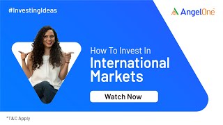 How to Invest In International Stock Market  Investment in US Stock Market  Angel One [upl. by Jona398]